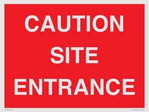 CAUTION SITE ENTRANCE